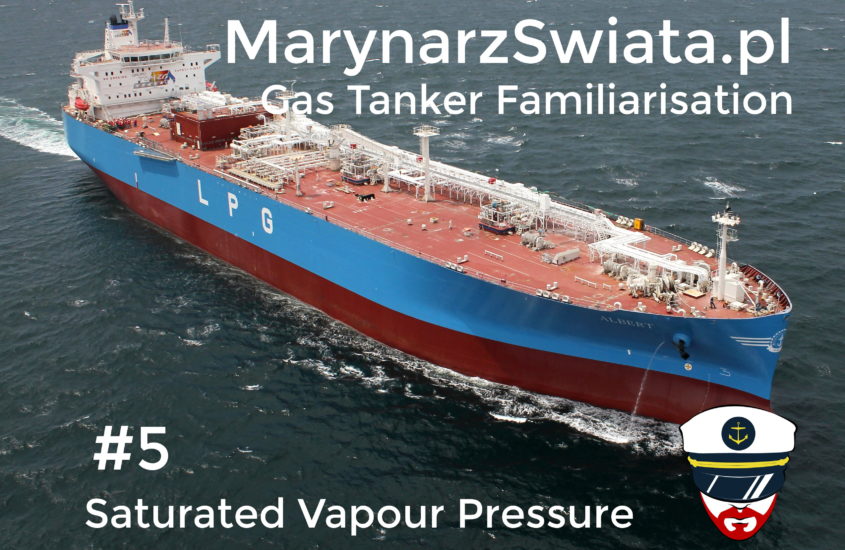Gas Tanker Familiarisation – kurs #5 | Saturated Vapour Pressure