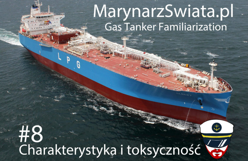 Gas Tanker Familiarisation – kurs #8 | Charakterystyka i toksyczność ładunków